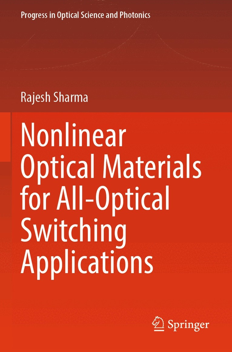 Rajesh Sharma - Nonlinear Optical Materials for All-Optical Switching Applications, Häftad. Tillgänglighet: Lägg i varukorg