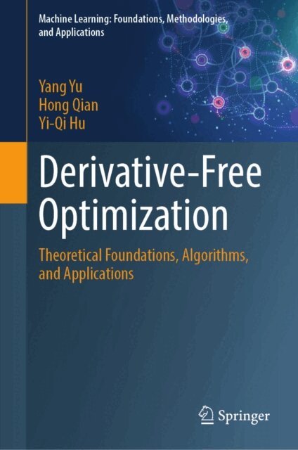 Yi-Qi Hu, Hong Qian, Yang Yu - Derivative-Free Optimization, E-bok