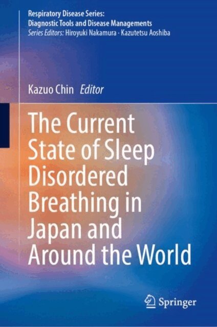 Kazuo Chin - Current State of Sleep Disordered Breathing in Japan and Around the World, E-bok