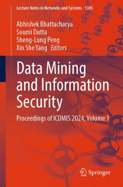 Xin She Yang, Sheng-Lung Peng, Soumi Dutta, Abhishek Bhattacharya - Data Mining and Information Security, E-bok
