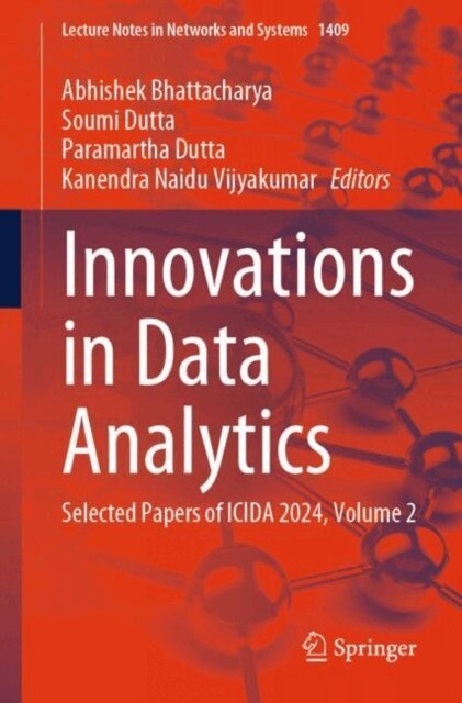 Kanendra Naidu Vijyakumar, Paramartha Dutta, Soumi Dutta, Abhishek Bhattacharya - Innovations in Data Analytics, E-bok