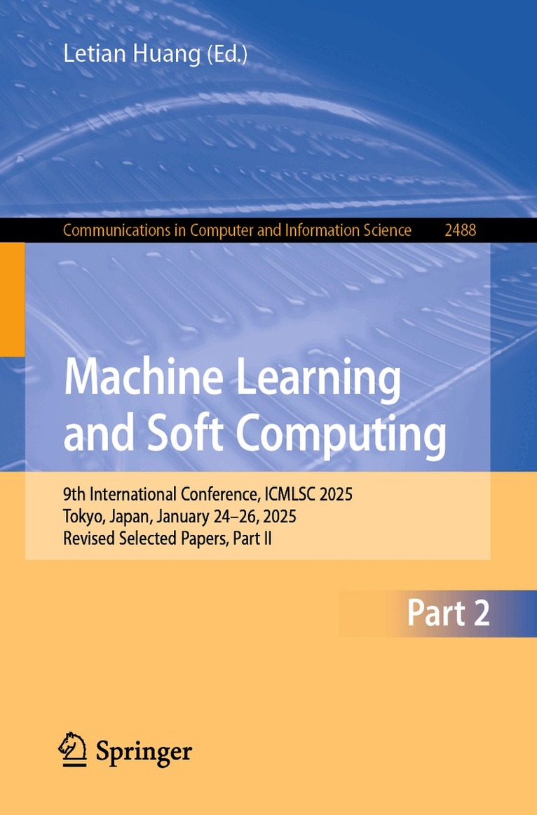 Letian Huang - Machine Learning and Soft Computing, Häftad