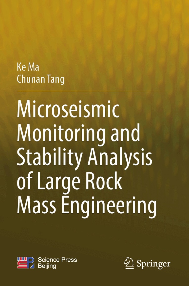 Ke Ma, Chunan Tang - Microseismic Monitoring and Stability Analysis of Large Rock Mass Engineering, Häftad. Tillgänglighet: Lägg i varukorg