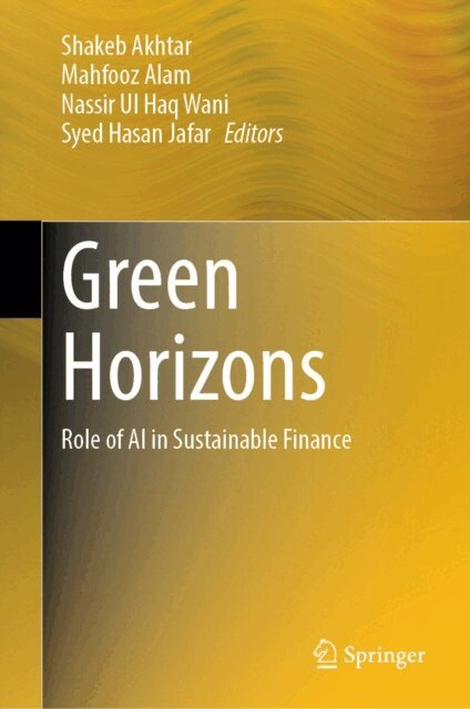 Syed Hasan Jafar, Nassir Ul Haq Wani, Mahfooz Alam, Shakeb Akhtar - Green Horizons, E-bok