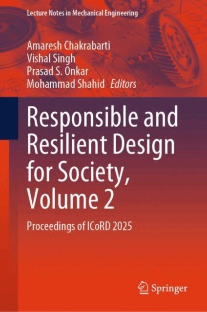 Mohammad Shahid, Prasad S. Onkar, Vishal Singh, Amaresh Chakrabarti - Responsible and Resilient Design for Society, Volume 2, E-bok