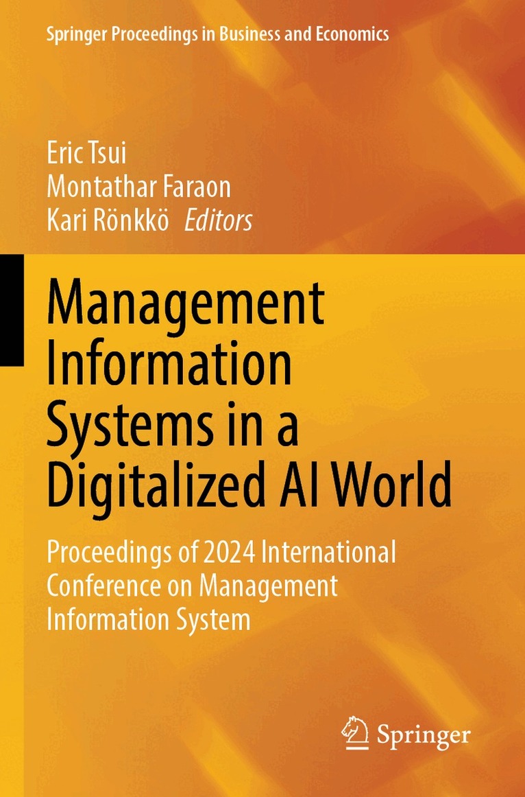 Eric Tsui, Montathar Faraon, Kari Rönkkö - Management Information Systems in a Digitalized AI World, Häftad. Tillgänglighet: Lägg i varukorg