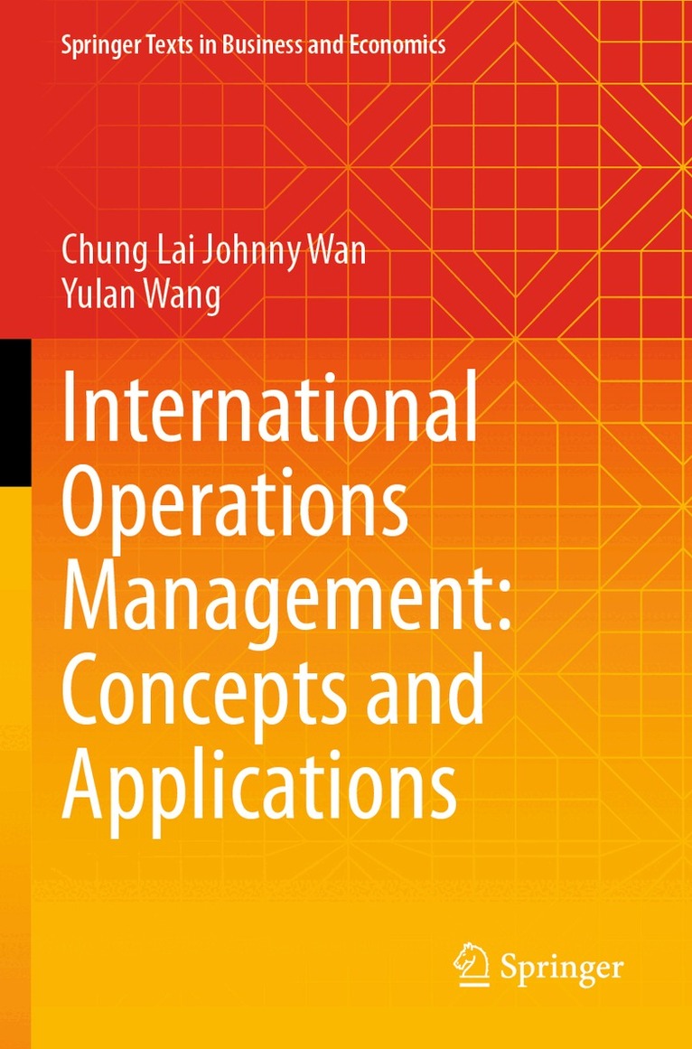 Chung Lai Johnny Wan, Yulan Wang - International Operations Management: Concepts and Applications, Häftad. Tillgänglighet: Lägg i varukorg