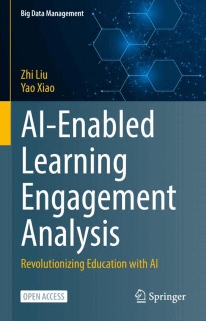 Yao Xiao, Zhi Liu - AI-Enabled Learning Engagement Analysis, E-bok