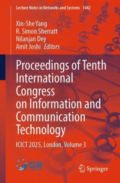 Amit Joshi, Nilanjan Dey, R. Simon Sherratt, Xin-She Yang - Proceedings of Tenth International Congress on Information and Communication Technology, E-bok