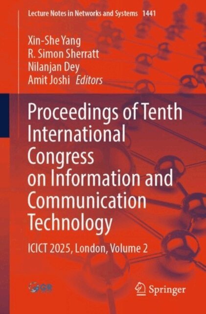 Amit Joshi, Nilanjan Dey, R. Simon Sherratt, Xin-She Yang - Proceedings of Tenth International Congress on Information and Communication Technology, E-bok