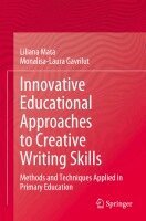 Liliana Mata, Monalisa-Laura Gavrilut - Innovative Educational Approaches to Creative Writing Skills, Häftad