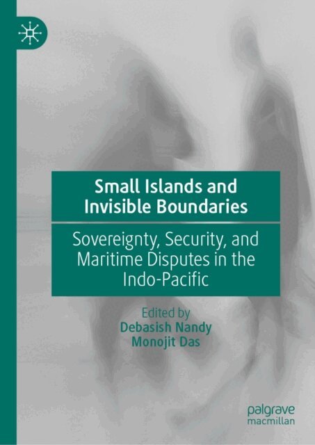Monojit Das, Debasish Nandy - Small Islands and Invisible Boundaries, E-bok