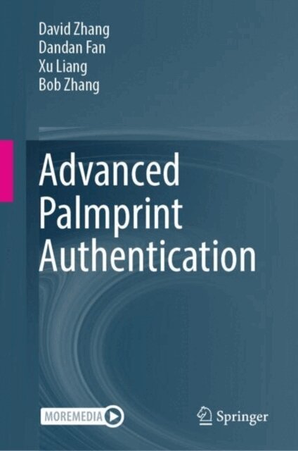 Bob Zhang, Xu Liang, Dandan Fan, David Zhang - Advanced Palmprint Authentication, E-bok