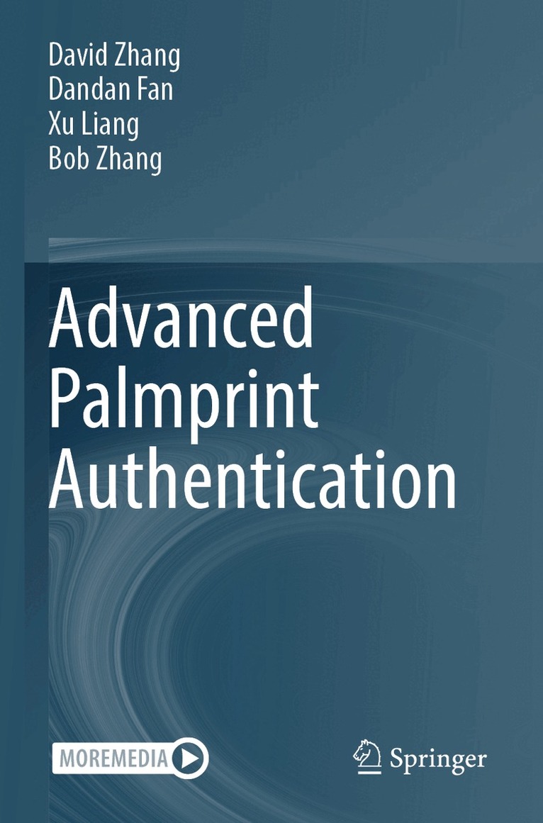 David Zhang, Dandan Fan, Xu Liang, Bob Zhang - Advanced Palmprint Authentication, Häftad. Tillgänglighet: Lägg i varukorg