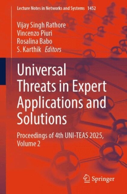 S. Karthik, Rosalina Babo, Vincenzo Piuri, Vijay Singh Rathore - Universal Threats in Expert Applications and Solutions, E-bok