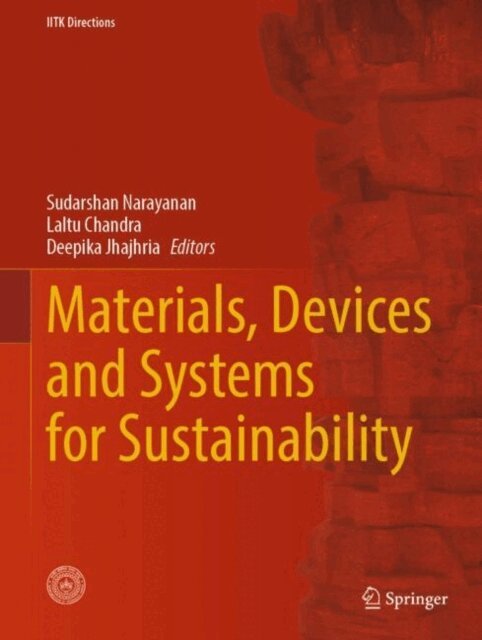 Deepika Jhajhria, Laltu Chandra, Sudarshan Narayanan - Materials, Devices and Systems for Sustainability, E-bok