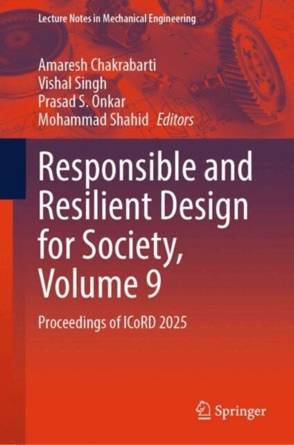 Mohammad Shahid, Prasad S. Onkar, Vishal Singh, Amaresh Chakrabarti - Responsible and Resilient Design for Society, Volume 9, E-bok