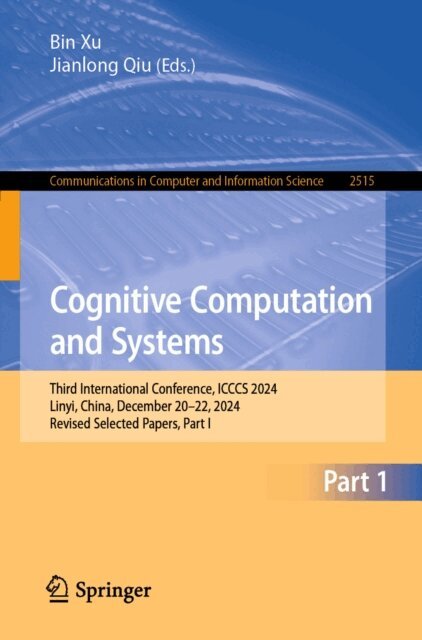 Jianlong Qiu, Bin Xu - Cognitive Computation and Systems, E-bok