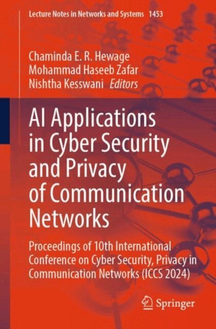Nishtha Kesswani, Mohammad Haseeb Zafar, Chaminda E.R. Hewage - AI Applications in Cyber Security and Privacy of Communication Networks, E-bok