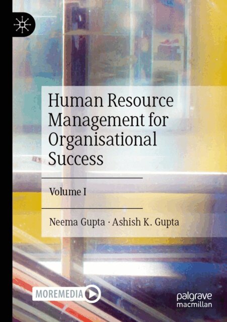 Ashish K. Gupta, Neema Gupta - Human Resource Management for Organisational Success, E-bok