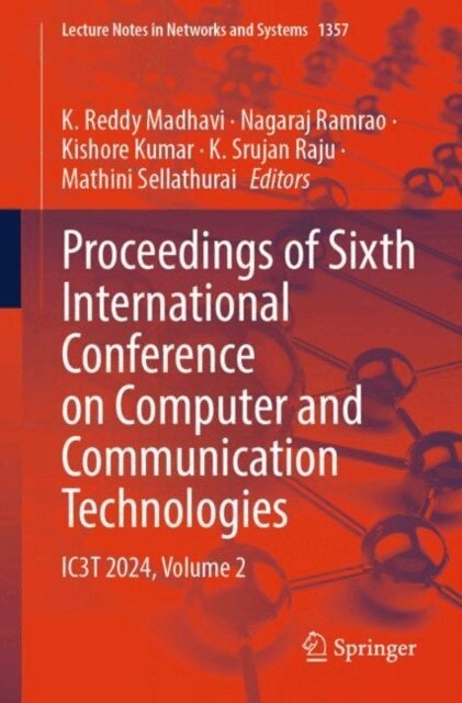 Mathini Sellathurai, K. Srujan Raju, T. Kishore Kumar, Nagaraj Ramrao, K. Reddy Madhavi - Proceedings of Sixth International Conference on Computer and Communication Technologies, E-bok