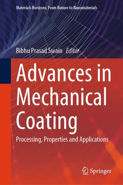 Bibhu Prasad Swain - Advances in Mechanical Coating, E-bok