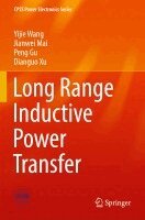 Yijie Wang, Jianwei Mai, Peng Gu, Dianguo Xu - Long Range Inductive Power Transfer, Häftad