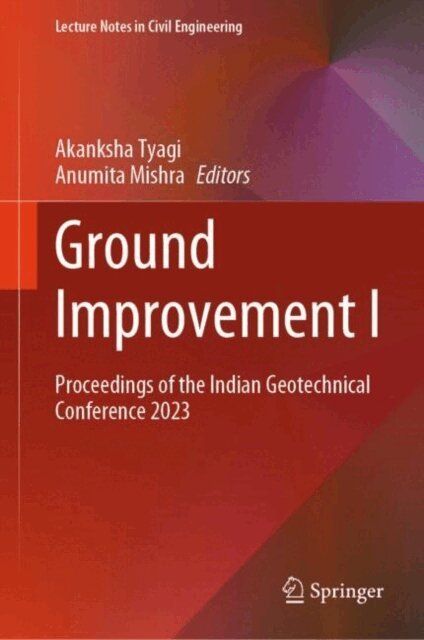 Anumita Mishra, Akanksha Tyagi - Ground Improvement I, E-bok