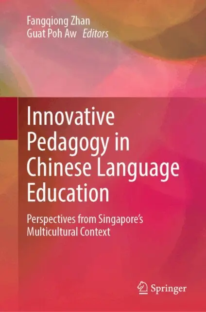 Guat Poh Aw, Fangqiong Zhan - Innovative Pedagogy in Chinese Language Education, E-bok. Tillgänglighet: Lägg i varukorg