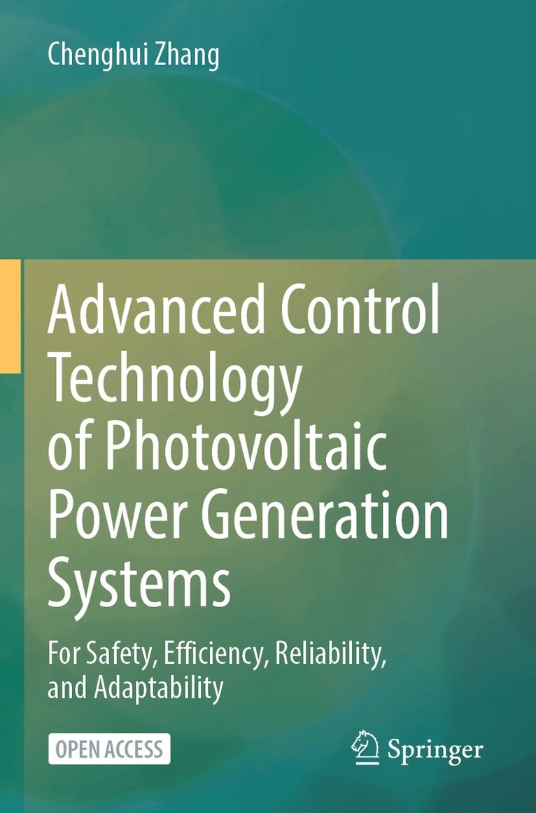 Chenghui Zhang - Advanced Control Technology of Photovoltaic Power Generation Systems, Häftad. Tillgänglighet: Lägg i varukorg