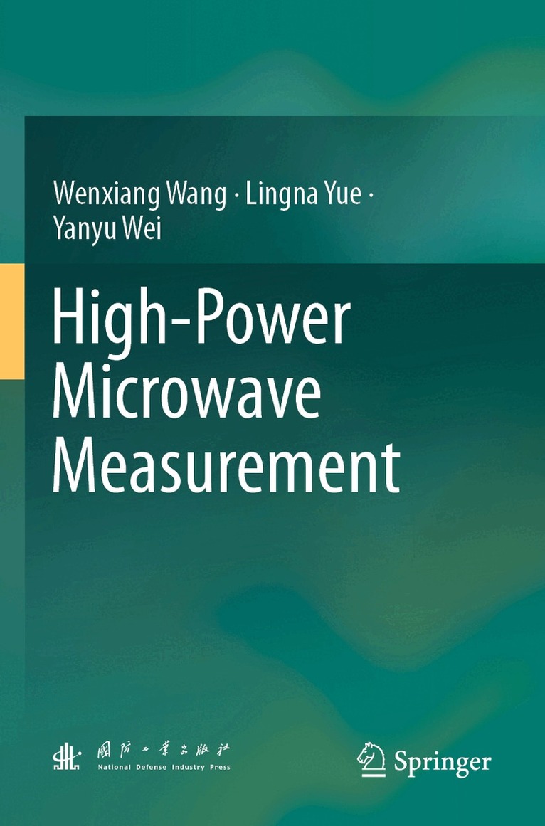 Wenxiang Wang, Lingna Yue, Yanyu Wei - High-Power Microwave Measurement, Häftad. Tillgänglighet: Lägg i varukorg