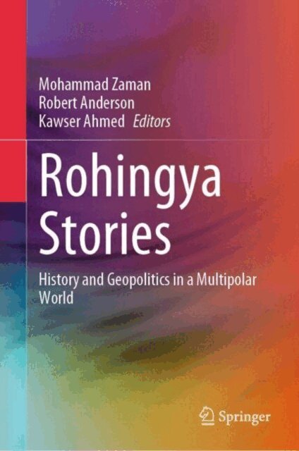 Kawser Ahmed, Robert Anderson, Mohammad Zaman - Rohingya Stories, E-bok