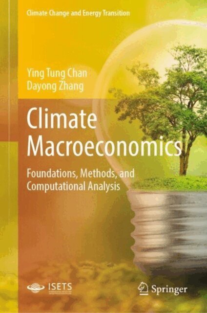 Dayong Zhang, Ying Tung Chan - Climate Macroeconomics, E-bok