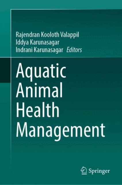 Indrani Karunasagar, Iddya Karunasagar, Rajendran Kooloth Valappil - Aquatic Animal Health Management, E-bok
