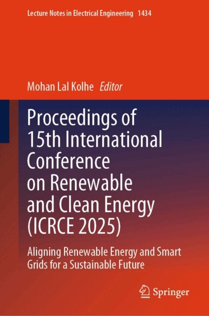 Mohan Lal Kolhe - Proceedings of 15th International Conference on Renewable and Clean Energy (ICRCE 2025), E-bok