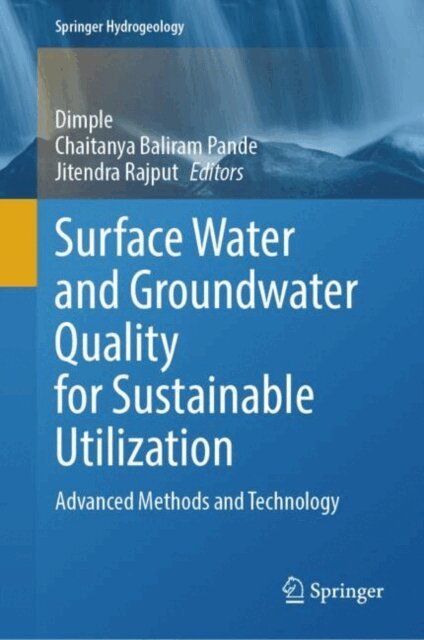 Jitendra Rajput, Chaitanya Baliram Pande, Dimple - Surface Water and Groundwater Quality for Sustainable Utilization, E-bok