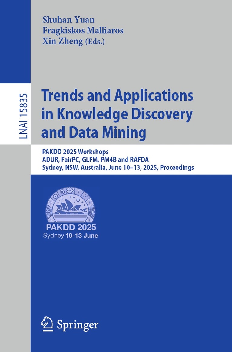Shuhan Yuan, Fragkiskos Malliaros, Xin Zheng - Trends and Applications in Knowledge Discovery and Data Mining, Häftad