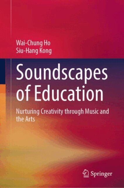 Siu-Hang Kong, Wai-Chung Ho - Soundscapes of Education, E-bok