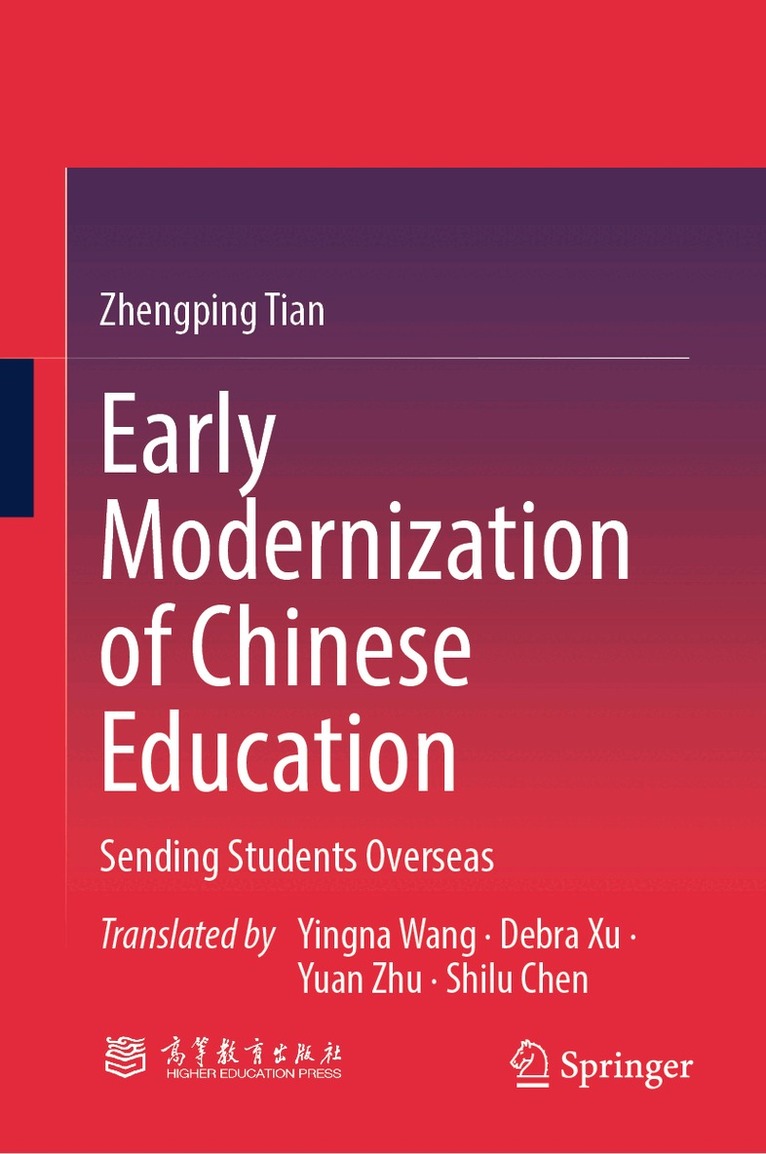 Zhengping Tian - Early Modernization of Chinese Education, Inbunden