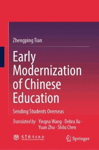 Zhengping Tian - Early Modernization of Chinese Education, E-bok