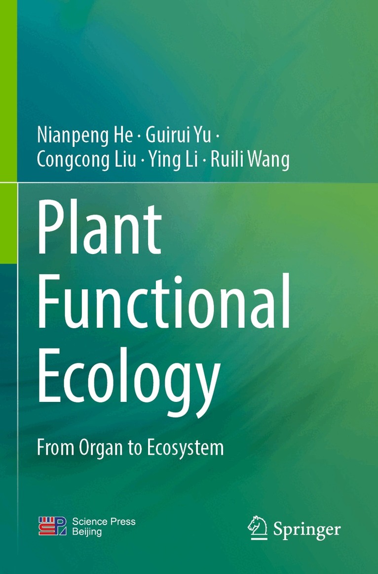 Nianpeng He, Guirui Yu, Congcong Liu, Ying Li, Ruili Wang - Plant Functional Ecology, Häftad. Tillgänglighet: Lägg i varukorg