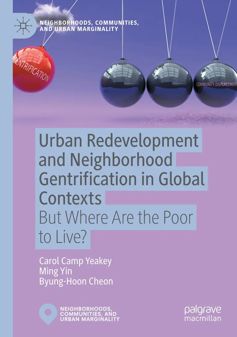 Carol Camp Yeakey, Ming Yin, Byung-Hoon Cheon - Urban Redevelopment and Neighborhood Gentrification in Global Contexts, Häftad. Tillgänglighet: Lägg i varukorg