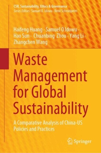 Zhangchen Wang, Yang Li, Chuanbing Zhou, Hao Sun, Samuel O Idowu, Haifeng Huang - Waste Management for Global Sustainability, E-bok