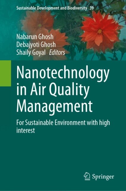 Shaily Goyal, Debajyoti Ghosh, Nabarun Ghosh - Nanotechnology in Air Quality Management, E-bok
