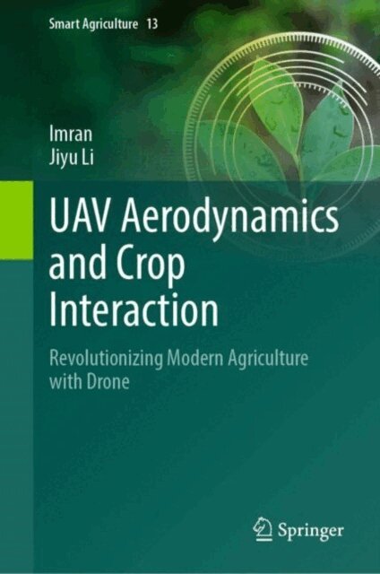 Jiyu Li, Imran - UAV Aerodynamics and Crop Interaction, E-bok