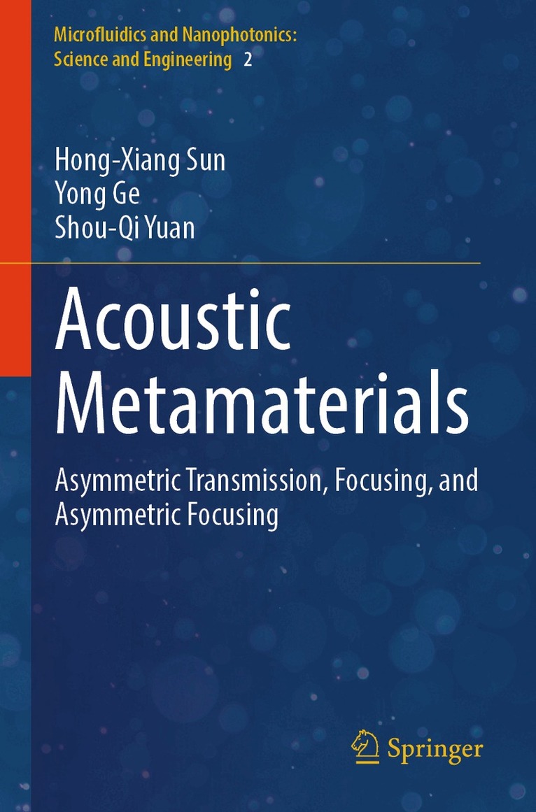 Hong-Xiang Sun, Yong Ge, Shou-Qi Yuan - Acoustic Metamaterials, Häftad. Tillgänglighet: Lägg i varukorg