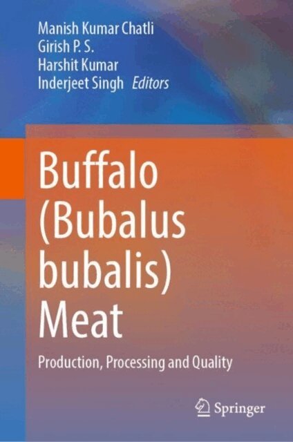 Inderjeet Singh, Harshit Kumar, Girish P. S., Manish Kumar Chatli - Buffalo (Bubalus bubalis) Meat, E-bok
