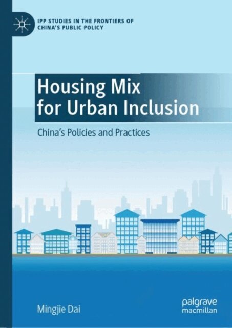 Mingjie Dai - Housing Mix for Urban Inclusion, E-bok