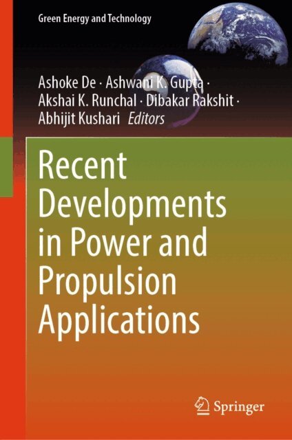 Abhijit Kushari, Dibakar Rakshit, Akshai K. Runchal, Ashwani K. Gupta, Ashoke De - Recent Developments in Power and Propulsion Applications, E-bok