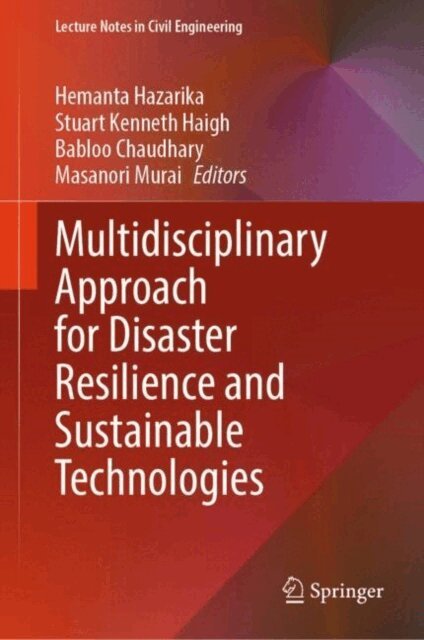 Masanori Murai, Babloo Chaudhary, Stuart Kenneth Haigh, Hemanta Hazarika - Multidisciplinary Approach for Disaster Resilience and Sustainable Technologies, E-bok